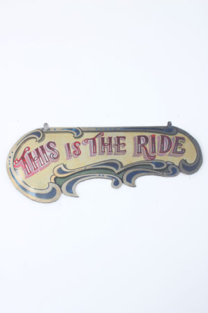 'This is the Ride' - Vintage Fairground Sign